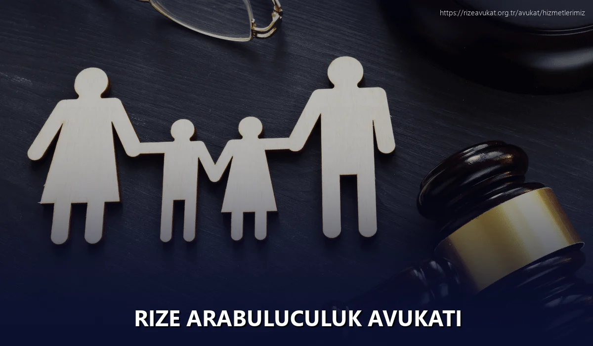 Rize Arabuluculuk Avukatı