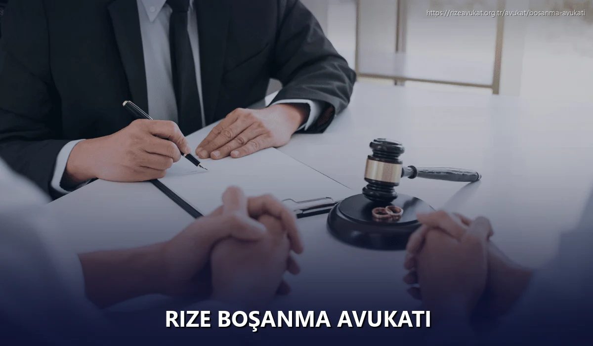 Rize Boşanma Avukatı