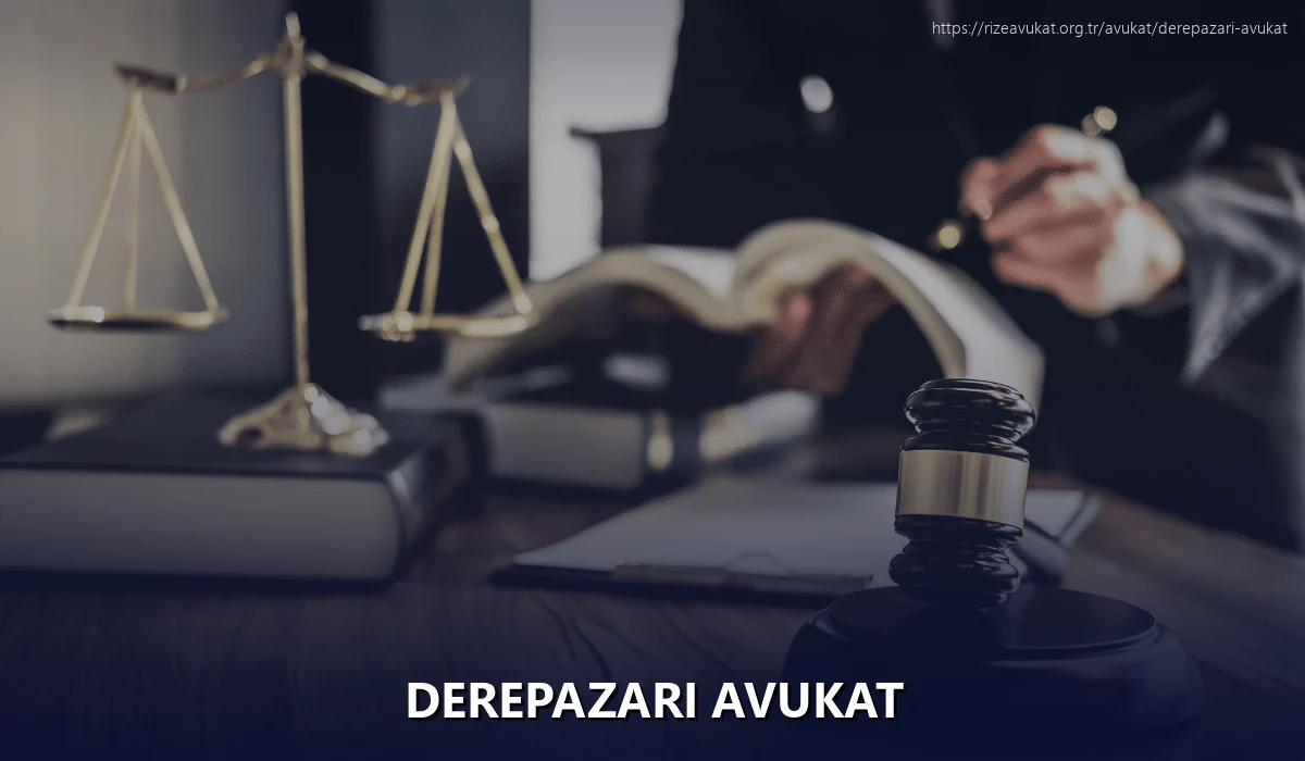 Derepazarı Avukat