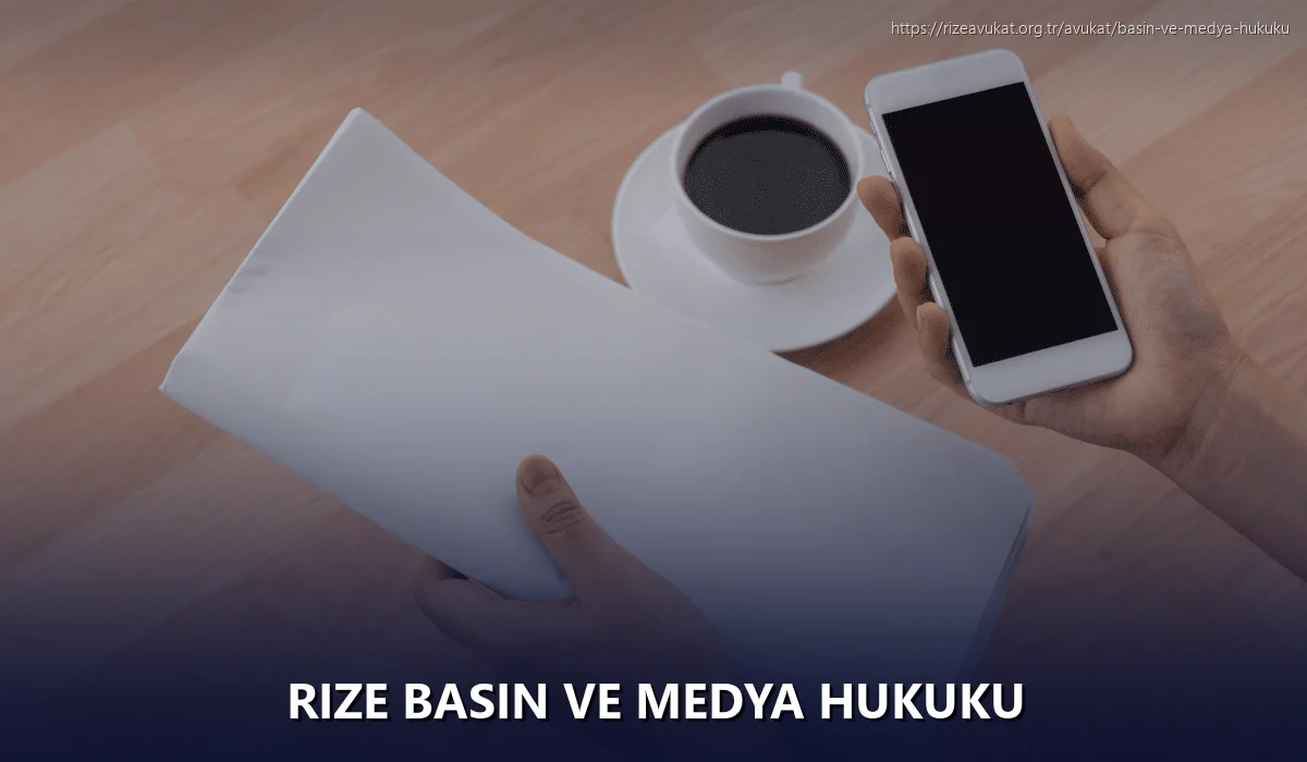 Rize Basın ve Medya Hukuku