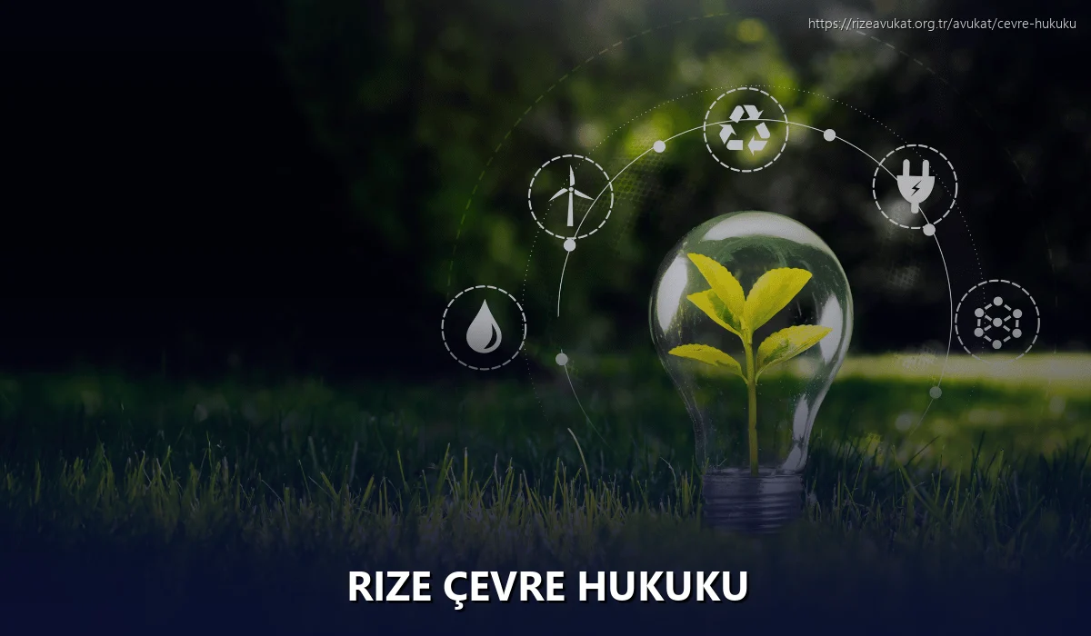 Rize Çevre Hukuku