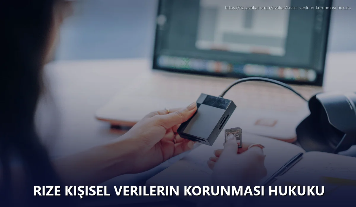 Rize Kişisel Verilerin Korunması Hukuku