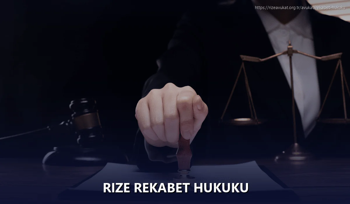 Rize Rekabet Hukuku