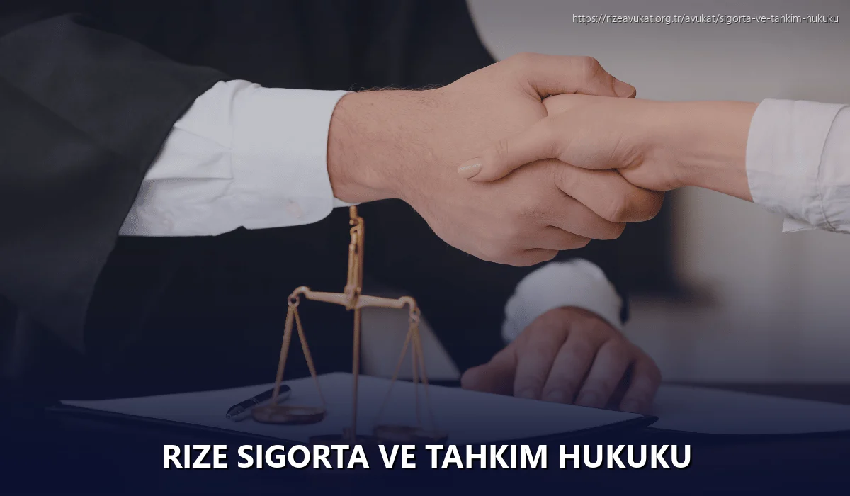 Rize Sigorta ve Tahkim Hukuku