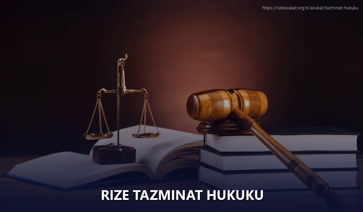 Rize Tazminat Hukuku