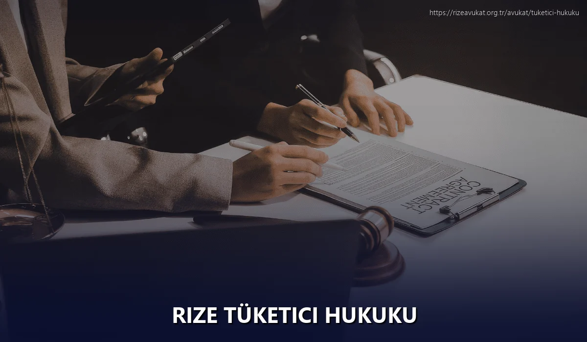 Rize Tüketici Hukuku